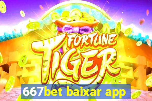 667bet baixar app